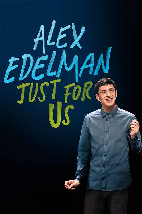 Alex Edelman: Just for Us
